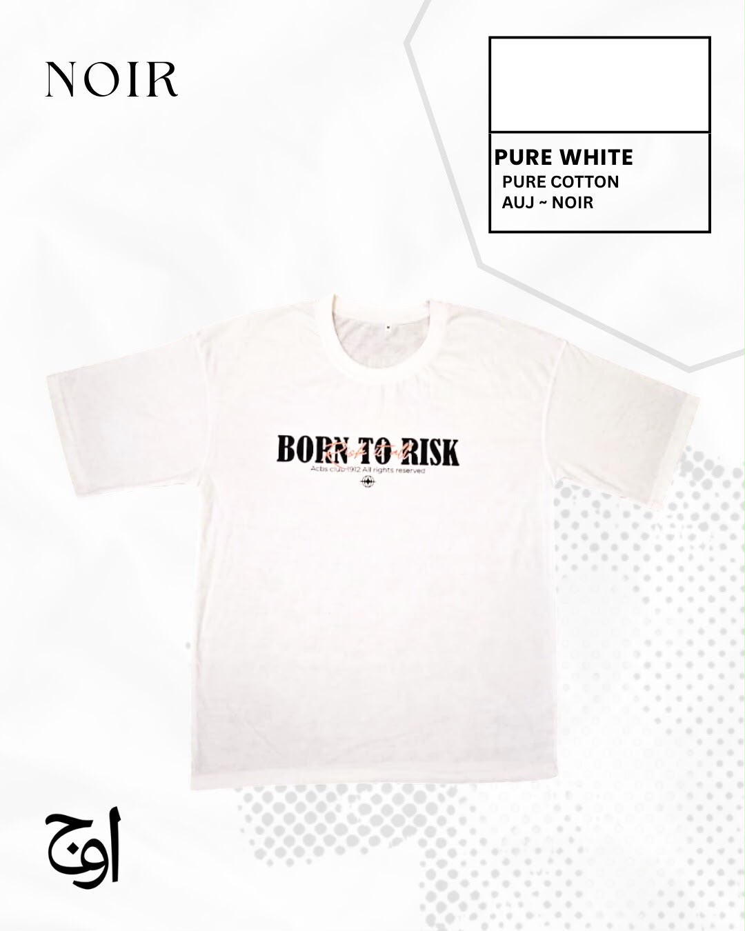 AUJ NOIR – Born to Risk Tee