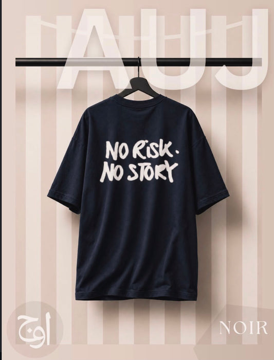 AUJ NOIR – No Risk No Story Tee