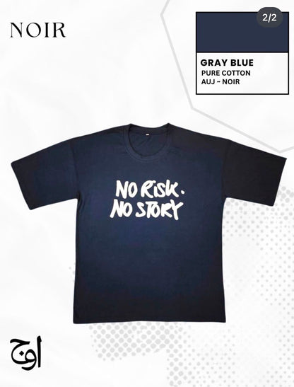 AUJ NOIR – No Risk No Story Tee