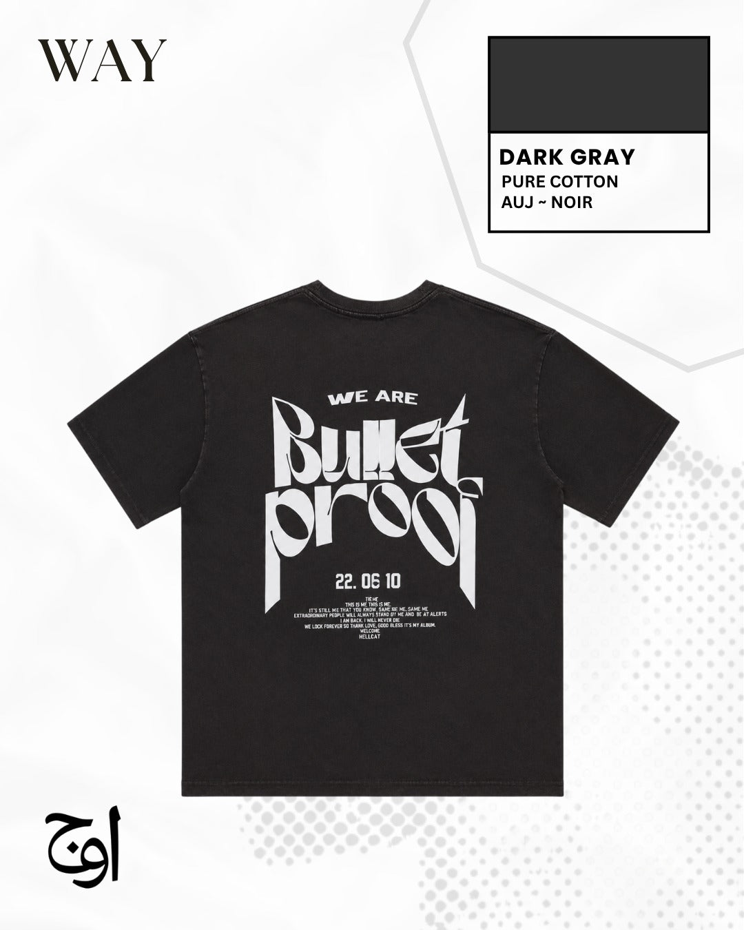 AUJ WAY – We Are Bulletproof Tee
